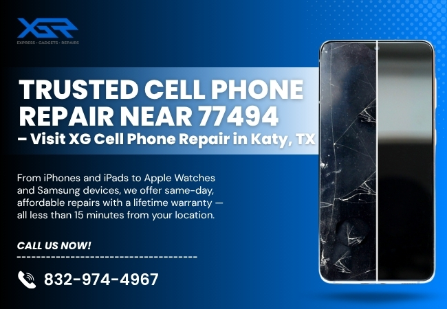 Trusted Cell Phone Repair Near 77494 – Visit XG Cell Phone Repair in Katy, TX 1 Trusted Cell Phone Repair Near 77494 – Visit XG Cell Phone Repair in Katy, TX 1