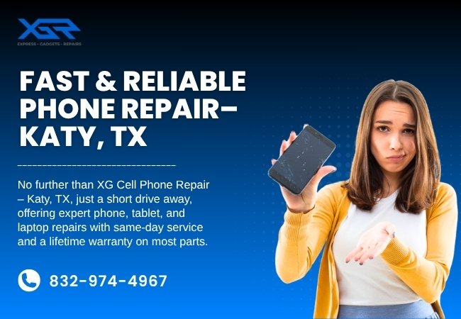 Fast & Reliable Phone Repair Near 77095 (Copperfield, Houston) – Visit XG Cell Phone Repair – Katy, TX 1