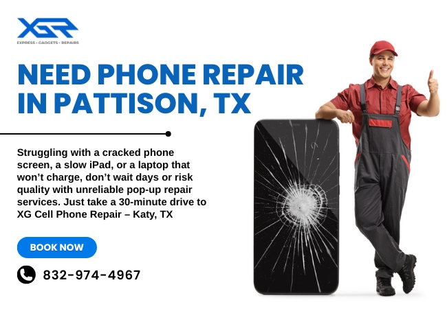Need Phone Repair in Pattison, TX (77464)? Visit XG Cell Phone Repair – Katy for Fast & Affordable Service 1